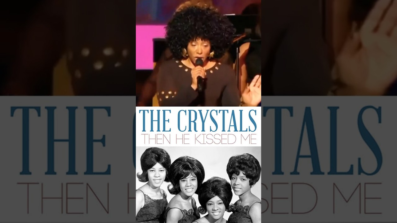 The Crystals: Then He Kissed Me