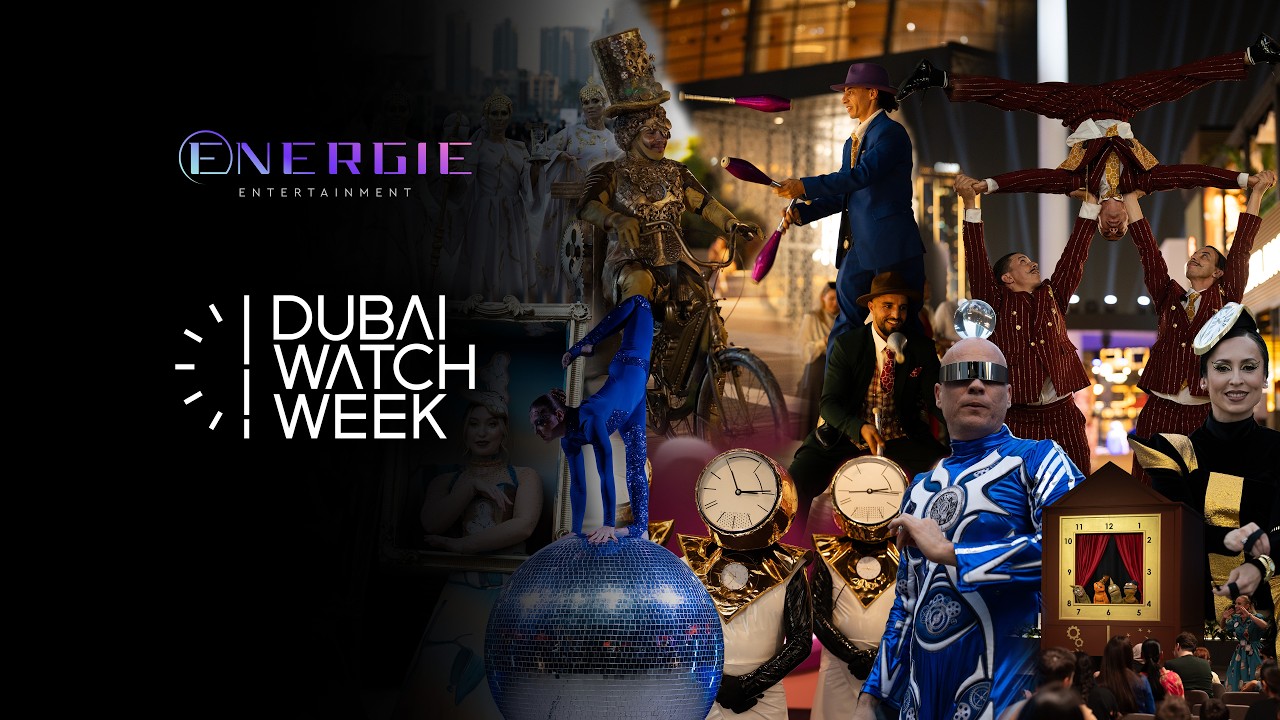 Energie Entertainment | Dubai Watch Week