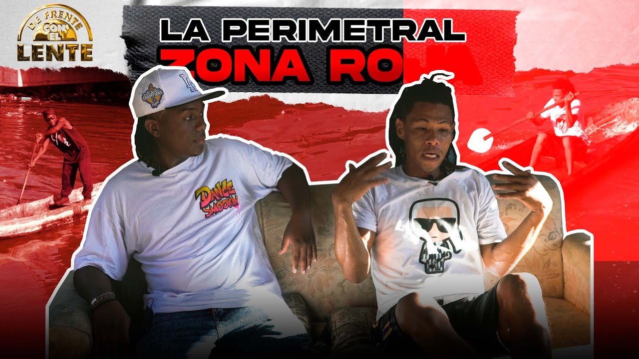 LA PERIMETRAL - ZONA ROJA