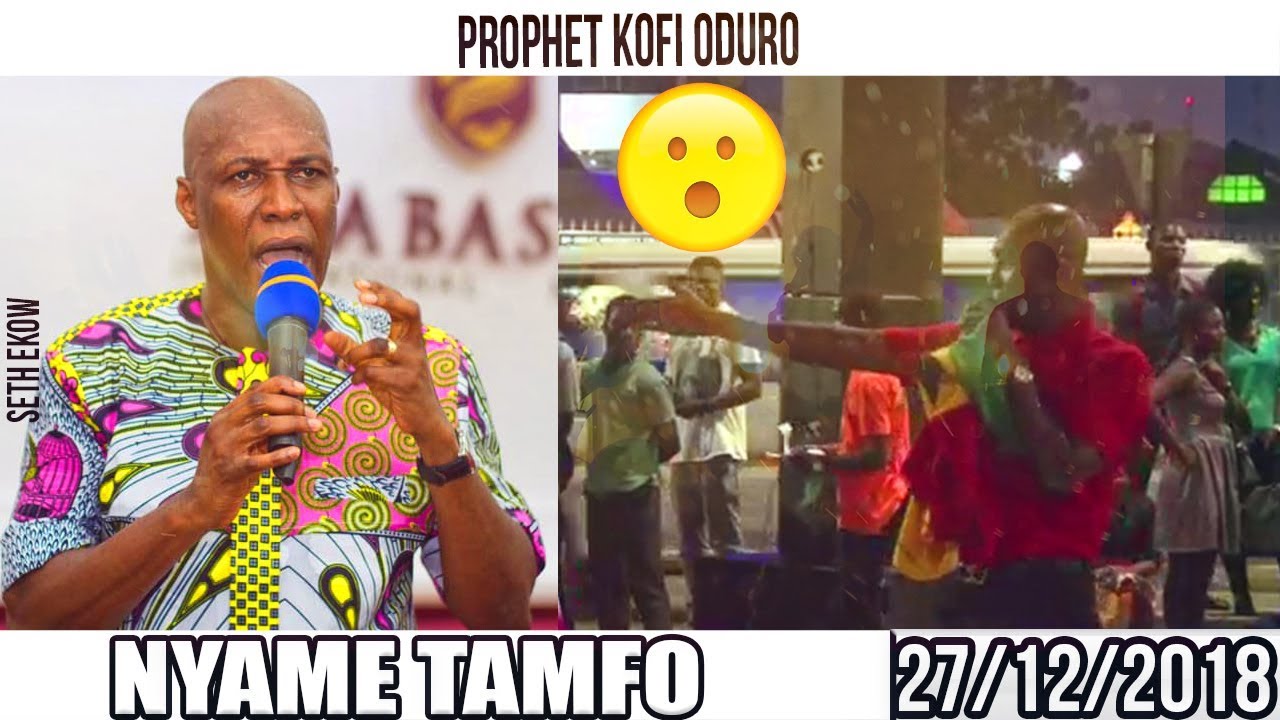 NYAME TAMFO BY PROPHET KOFI ODURO