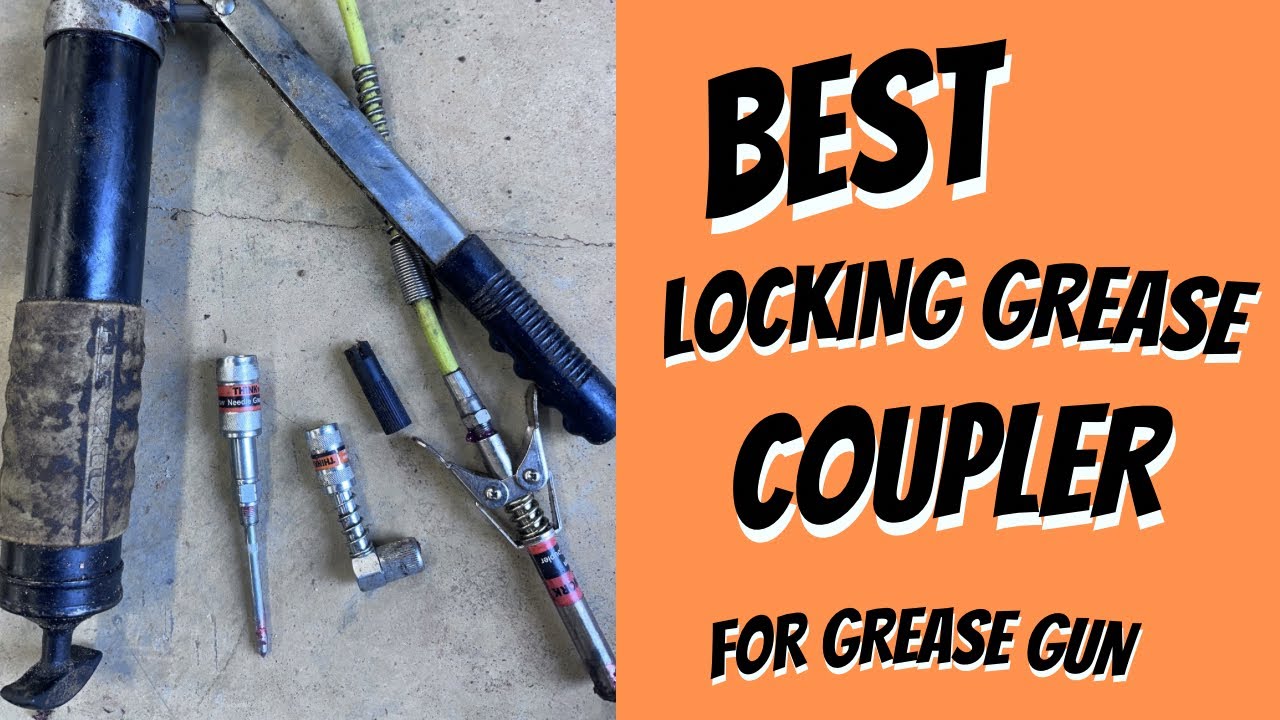 Best Grease Gun Coupler kit