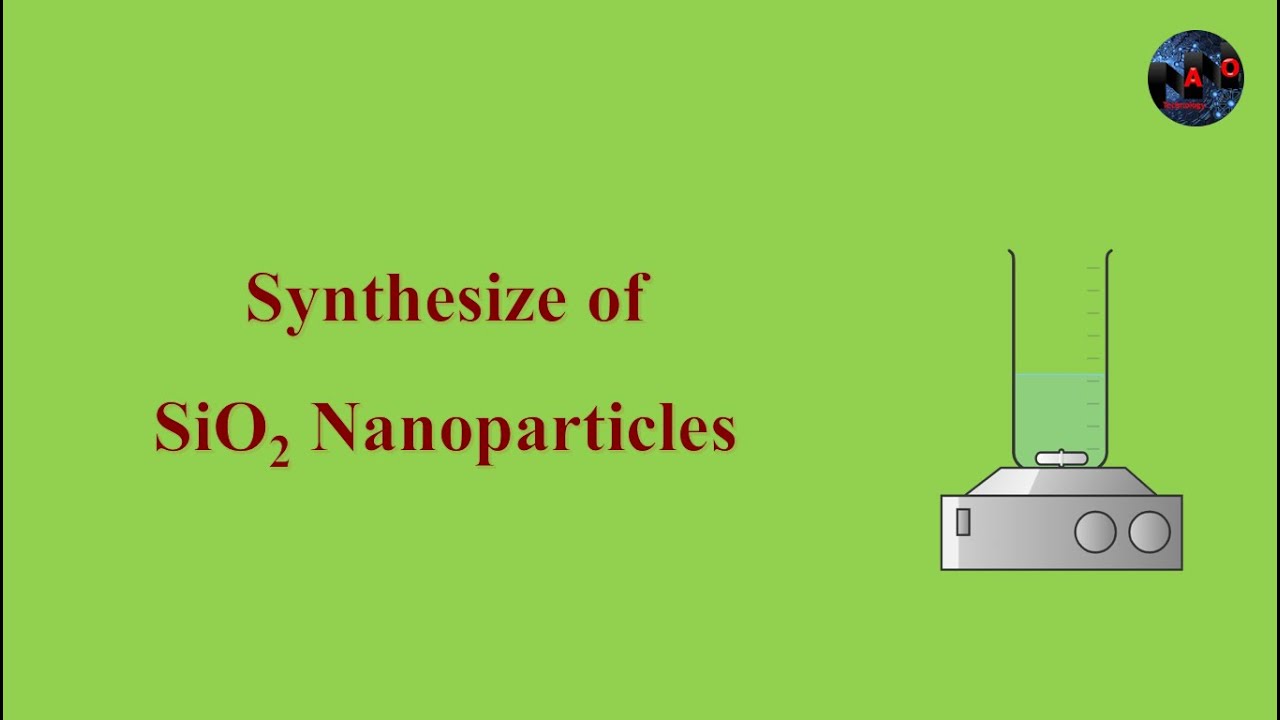 Sol Gel Method for the synthesis of silica nanoparticles