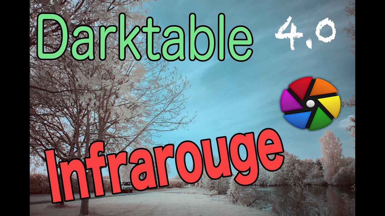[FR] L'infrarouge avec darktable