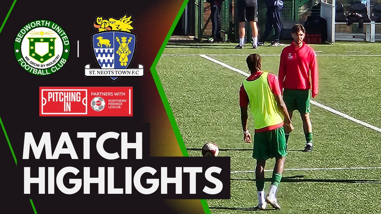 Extended Highlights - Bedworth United FC vs St Neots Town FC