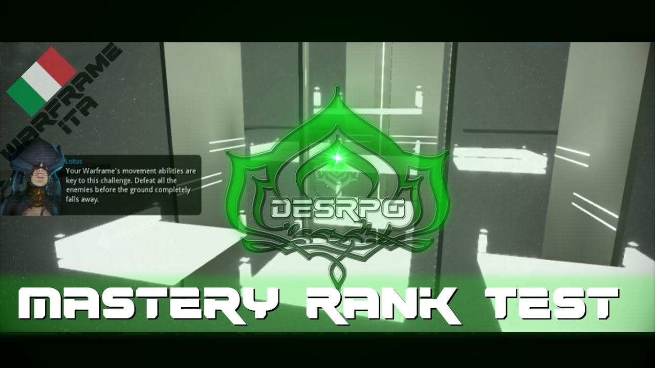 Warframe ITA - DesRPG Test for Mastery Rank 18