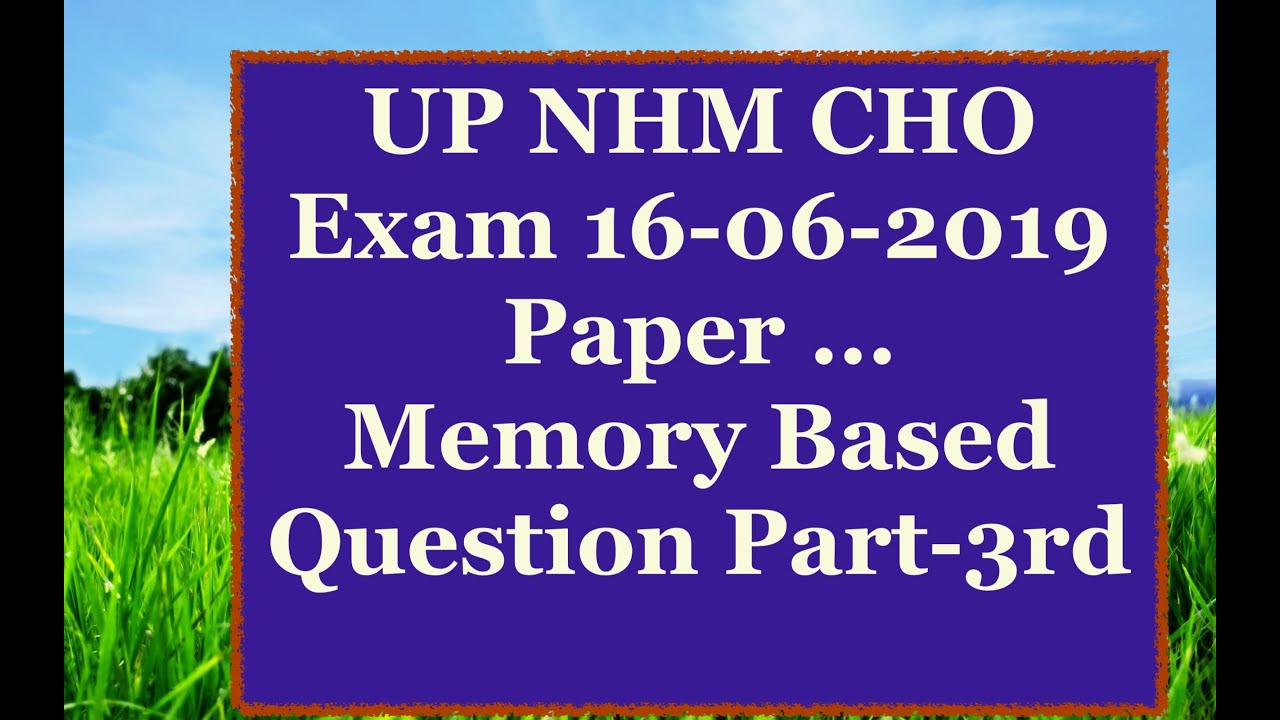 UP NHM CHO Exam Paper Answer Key- Part-3rd || UP CHO Paper 16.06.19 Answer key ||