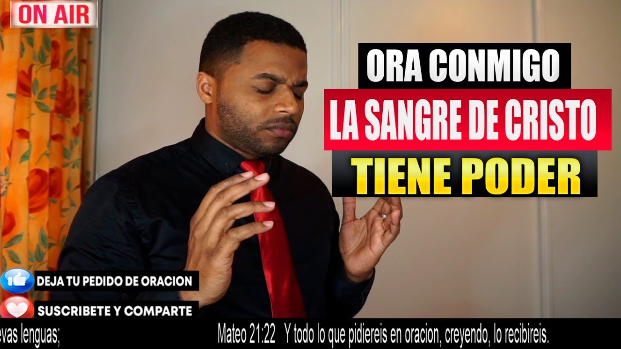 LA SANGRE DE CRISTO TIENE PODER, ORA CONMIGO , 🔥🙏