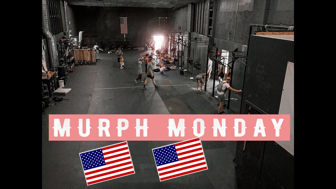 Murph Monday