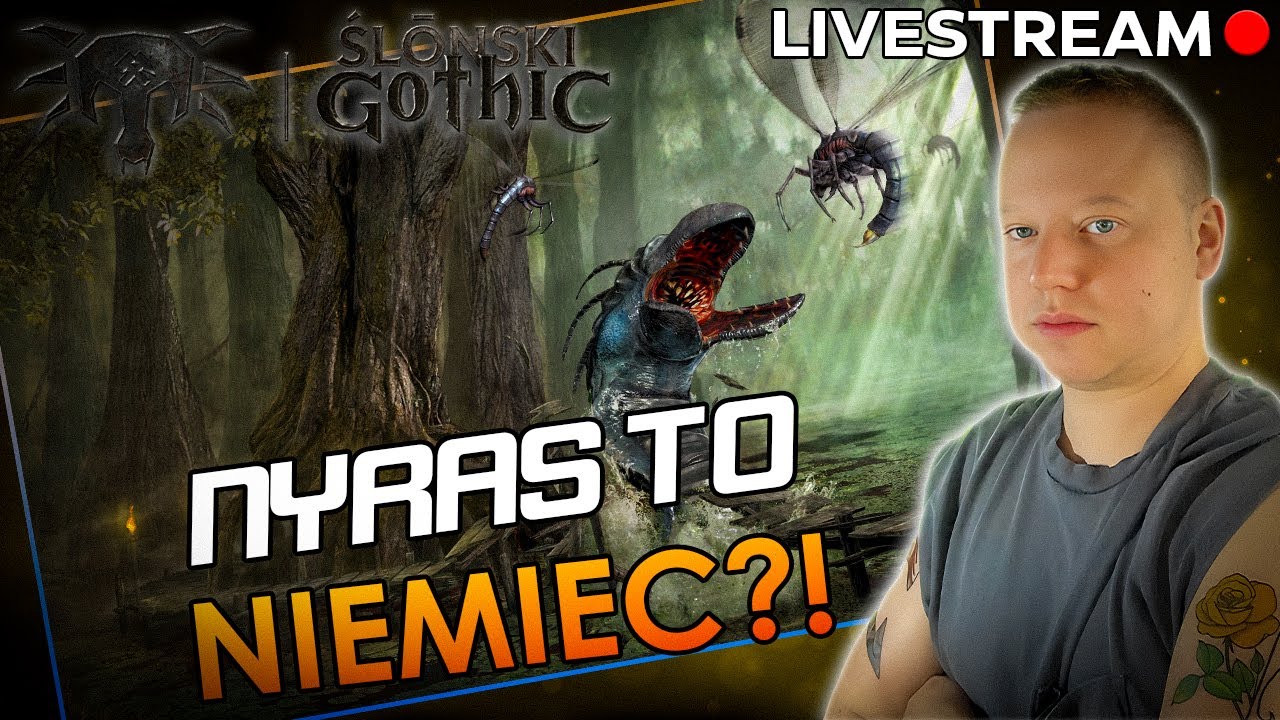 🔴NYRAS DO NIEMCA?! - Gothic 1 - Gothic po Śląsku [#02] [KONIEC]🔴