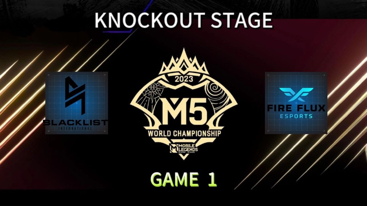 Fire Flux Esports vs Blacklist International GAME 1 M5 World Championship Knockout Stage ( English )