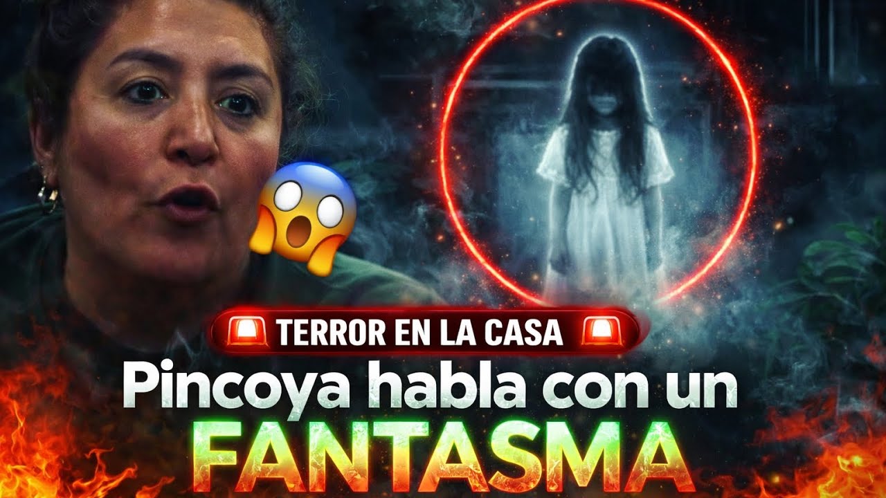 TERROR EN GRAN HERMANO | Pincoya habla con un Fantasma! 🚨