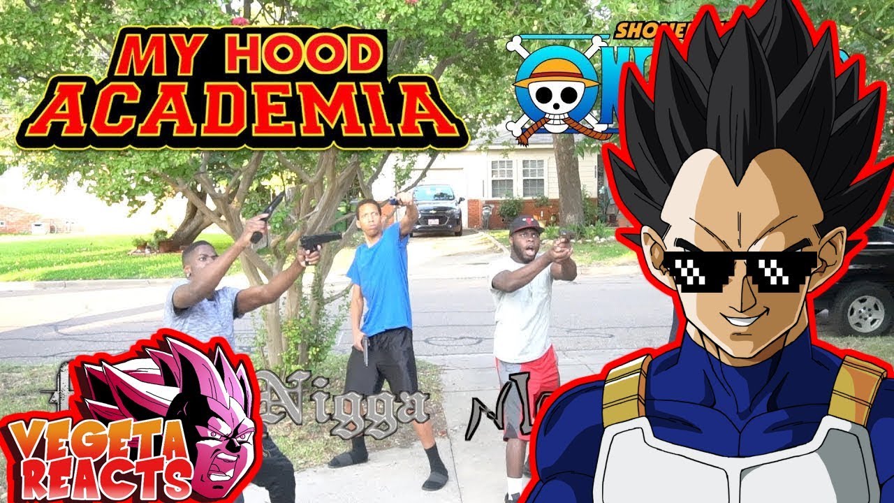 Vegeta Reacts To IF ANIME TOOK PLACE IN THE HOOD