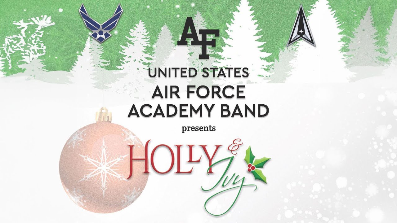 USAF Academy Band Presents Holly & Ivy