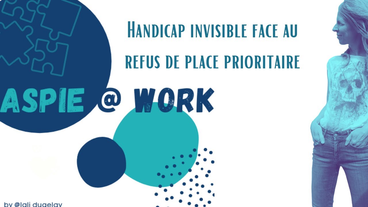 Handicap invisible et refus de place prioritaire