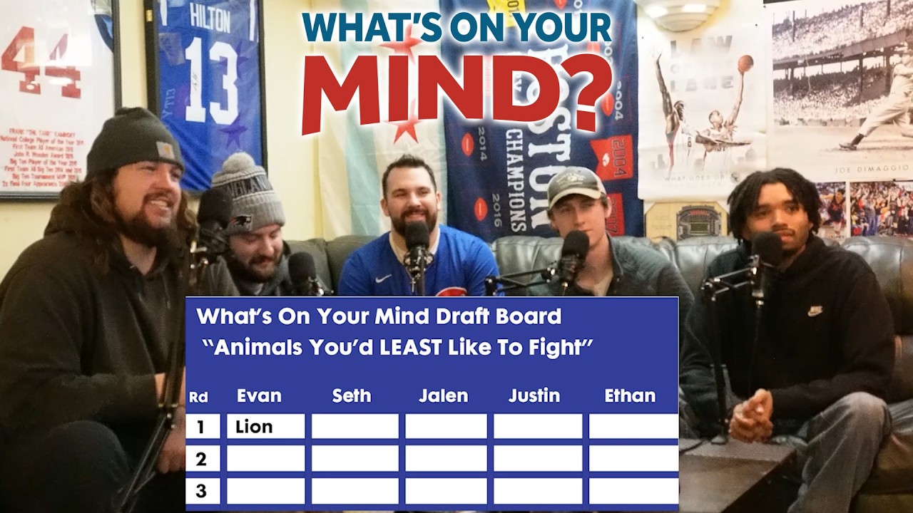 Draft: Animals We'd LEAST Like To Fight - What's On Your Mind Podcast