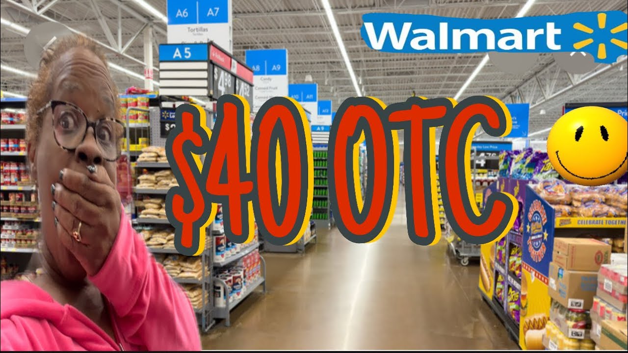 I Only Had $40 on My OTC Card at Walmart | Budget Shopping 