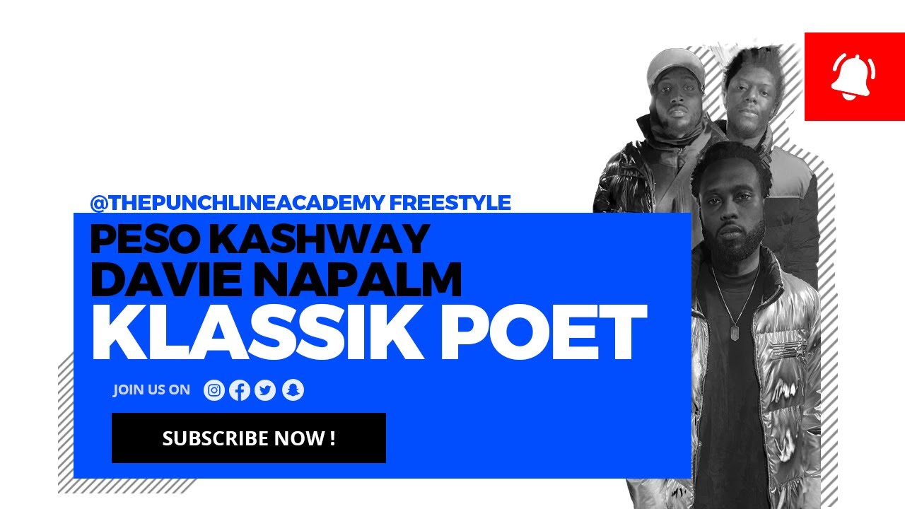 The Punchline Academy w/ Davie Napalm x Klassik Poet & Peso Kashway