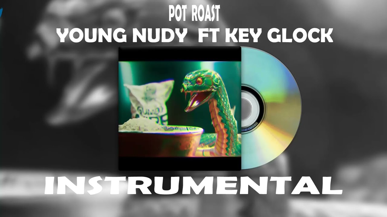 Young Nudy - Pot Roast  feat. Key Glock INSTRUMENTAL