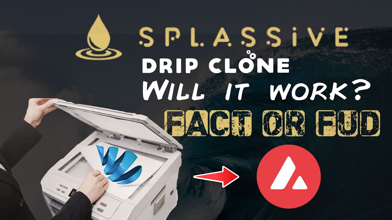 Splassive Drip Clone Will it work? Facts or Fud Can it make you rich? #DripNetwork #SplashNetwork