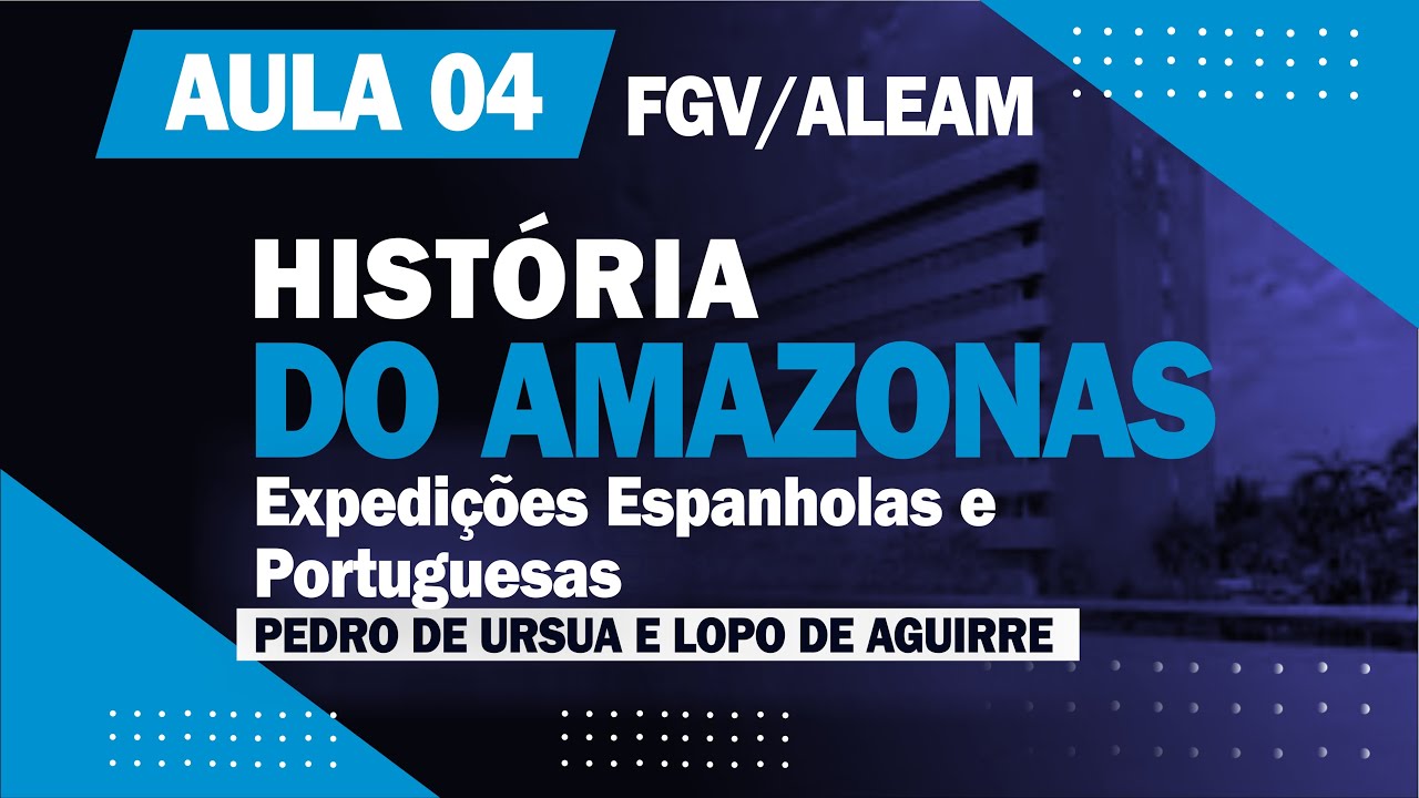 Aula 4 - História do Amazonas - Expedição de Pedro de Ursua e Lopo Aguire Prof. José Carlos Gomes
