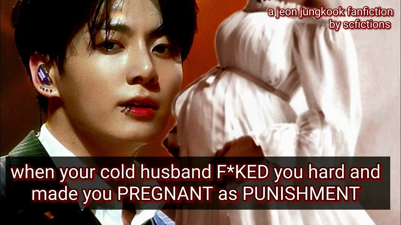 when he F*KED you hard and got you PREGNANT as PUNISHMENT | JJK ONESHOT