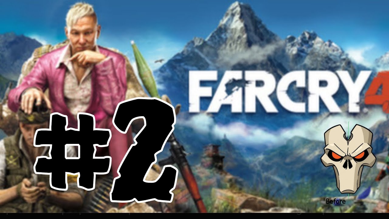 Far Cry 4 #2 - Bora!
