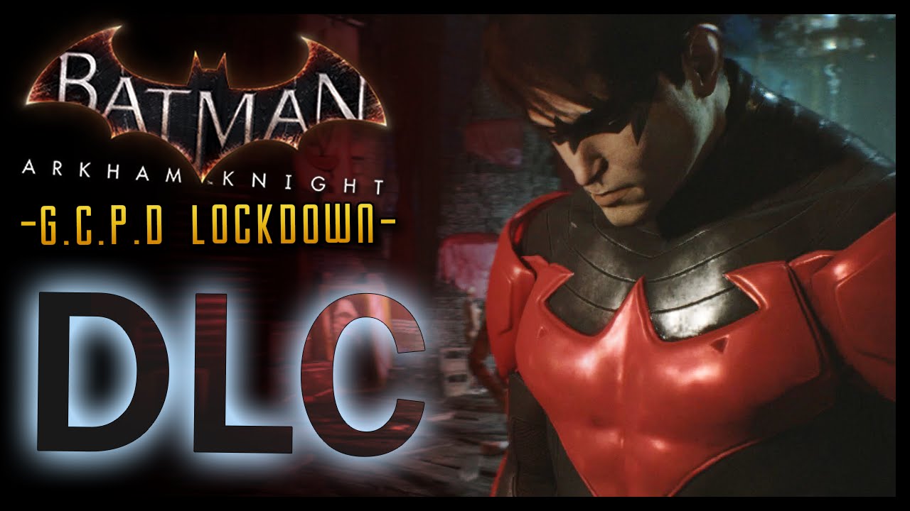 Batman Arkham Knight: DLC GCPD Lockdown (Nightwing Story)