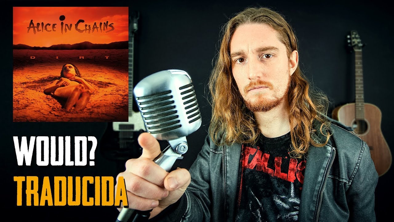 ¿Cómo sonaría WOULD? - ALICE IN CHAINS en Español? | Nico Borie