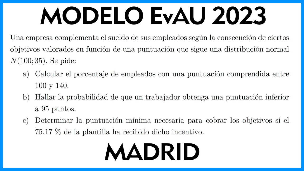 Problema de Distribución Normal ▶ Examen MODELO Selectividad EvAU ▶ Madrid 2023