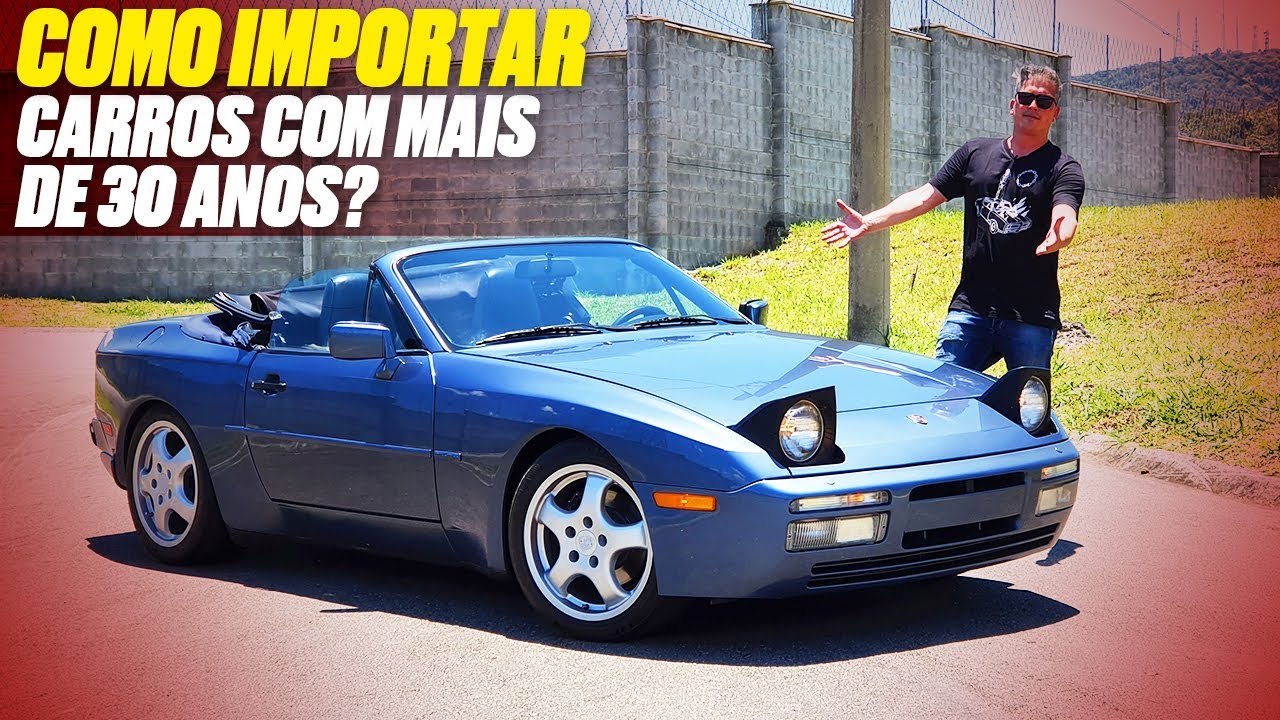 COMO IMPORTAR CARRO DOS EUA? - Porsche 944 &uacute;nico no Brasil! - A Roda #222