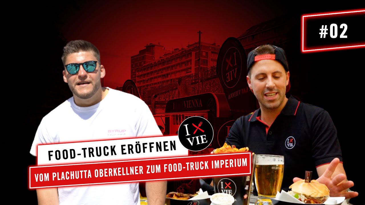Food-Truck eröffnen?! I Eat Vienna - Vom Plachutta Oberkellner zum Street Food Imperium