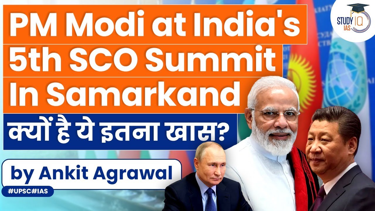 5th SCO Summit 2022: PM Modi to attend SCO Summit in Samarkand | Why is it so Important? | UPSC