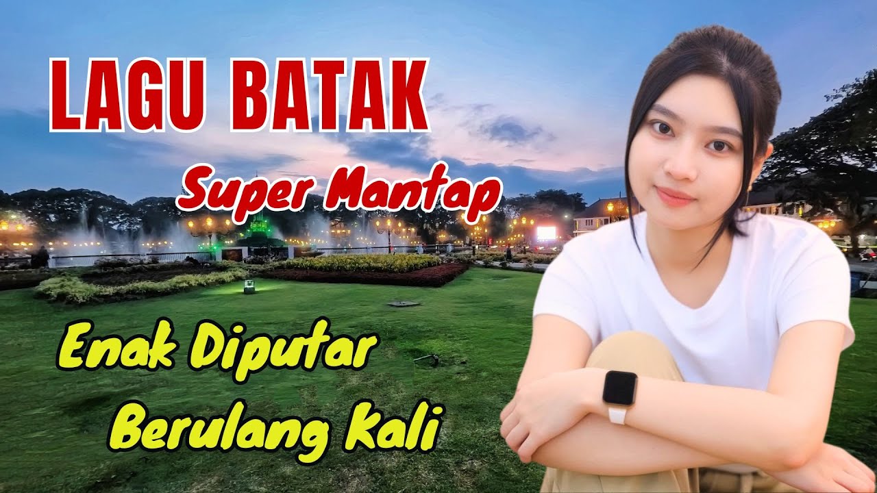ENAK DIPUTAR BERULANG | LAGU BATAK Hits Teman Aktivitas Santai #lagubatakviral