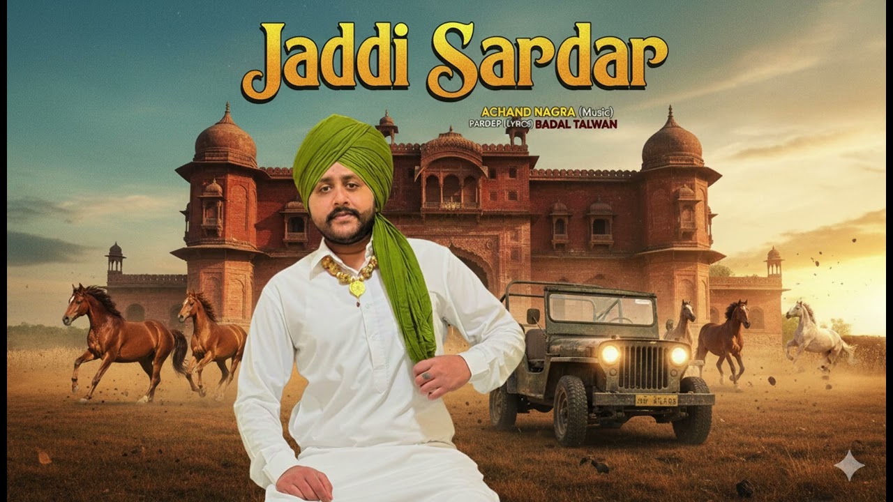 Jaddi Sardar - Achand Nagra - New Punjabi Song 2026