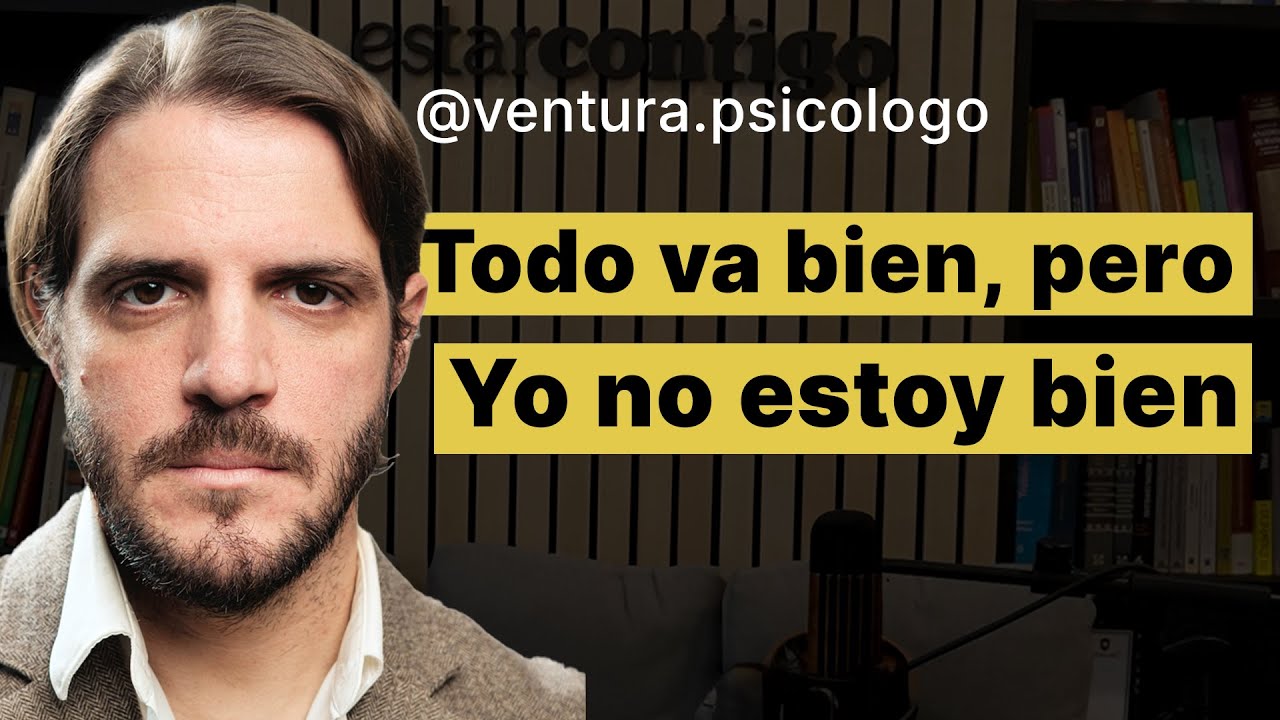 Todo Está Bien, Pero, Yo No Estoy Bien | Psicología Cruda #61