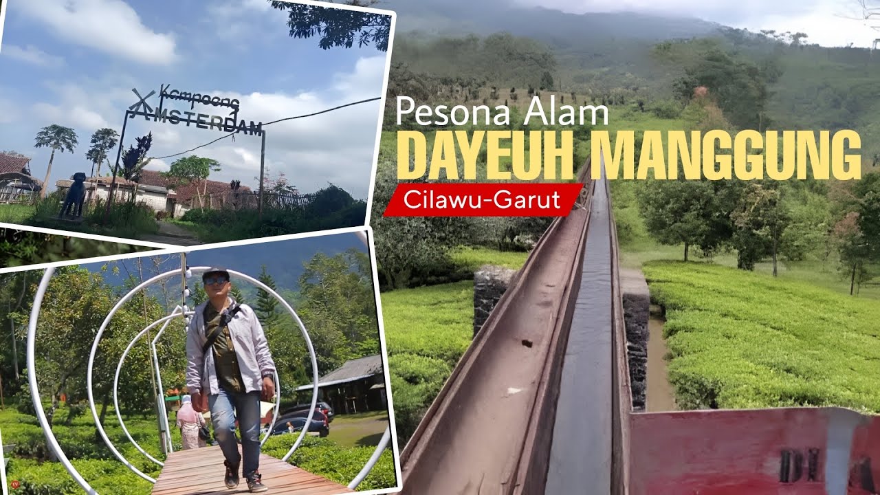 PESONA ALAM DAYEUH MANGGUNG Cilawu - Garut | Vlogar TV