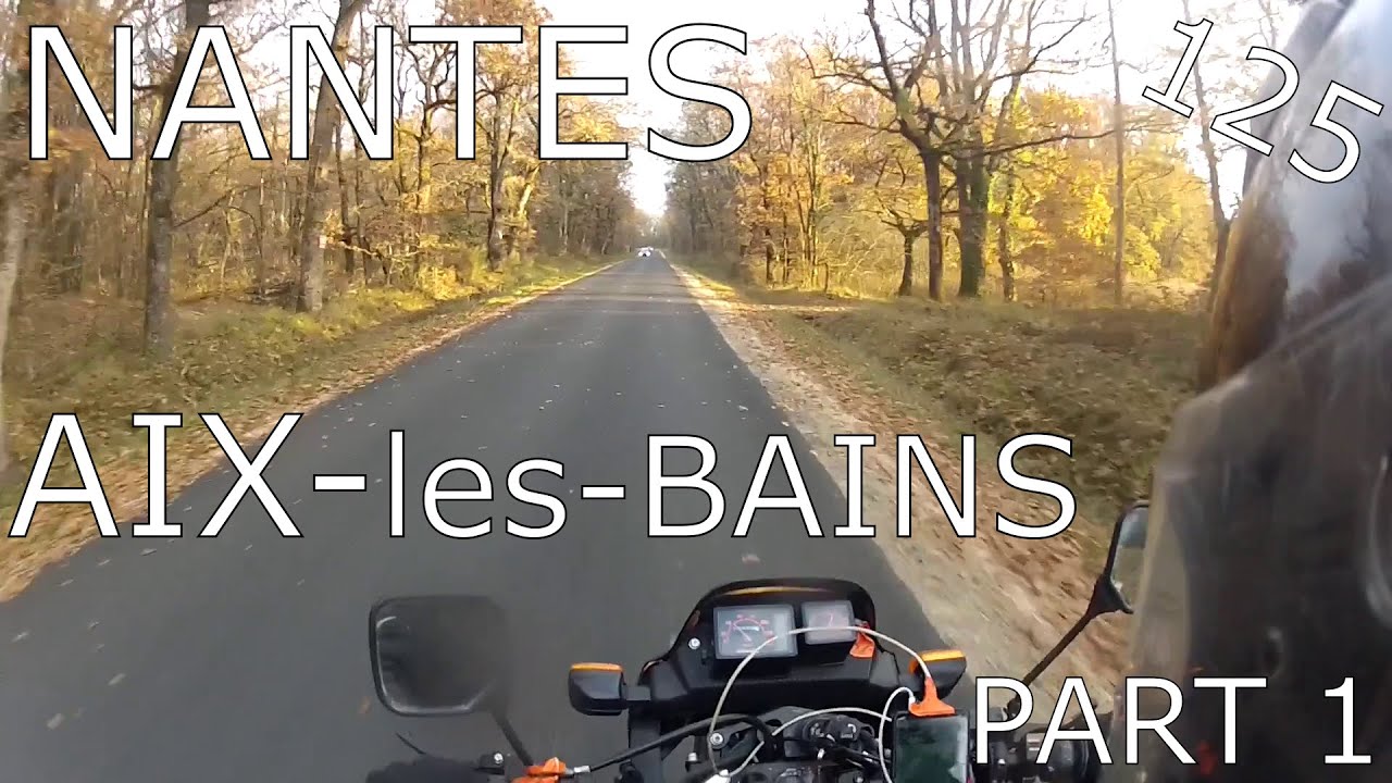 Road Trip Nantes to Savoie NX 125 ( PART 1 )