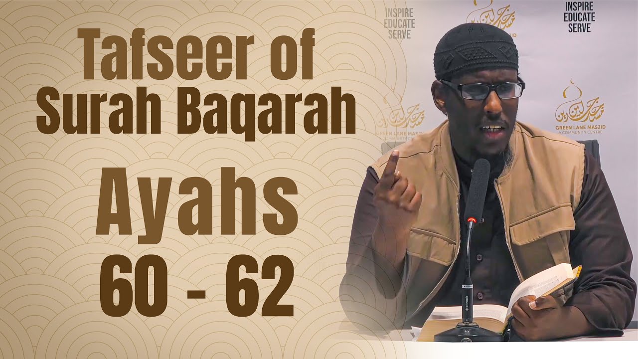 09: Tafseer Surah al-Baqarah (Verses 60-62) - Shaykh Mustafa Abu Rayyan
