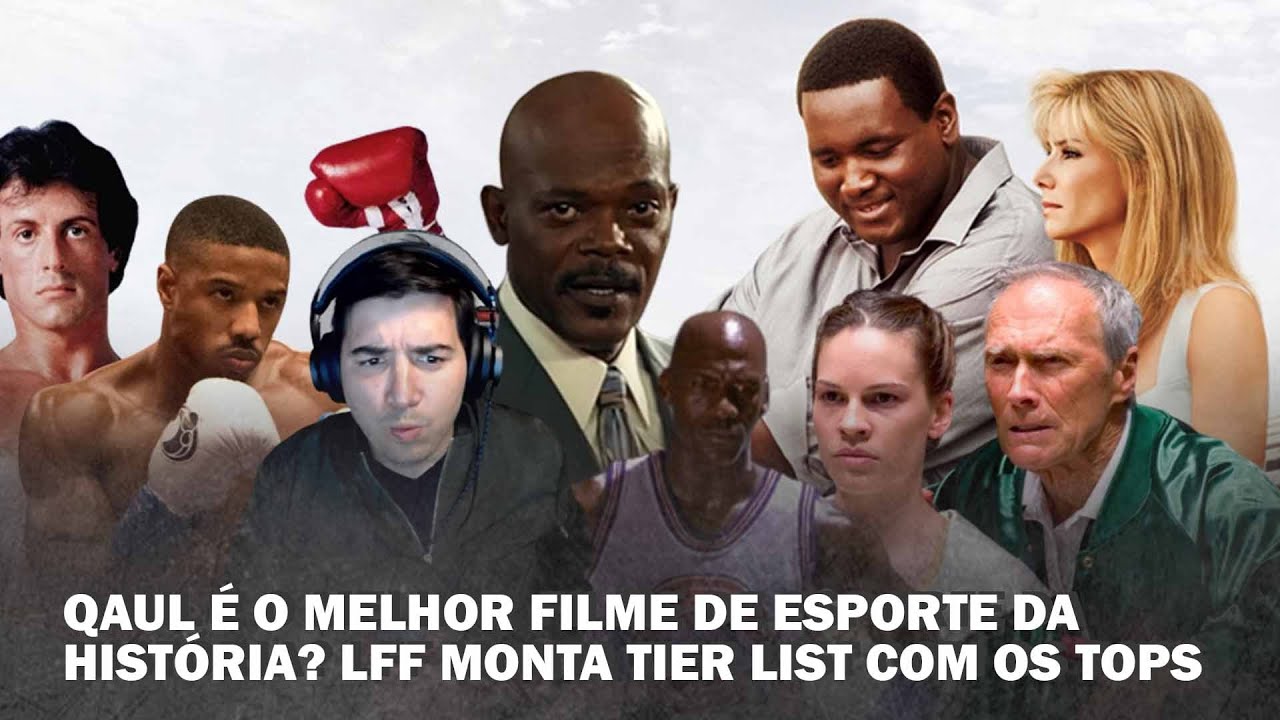 SÓ OS BRABOS! LFF MONTA TIER LIST COM OS MELHORES FILMES DE ESPORTE DA HISTÓRIA DO CINEMA!