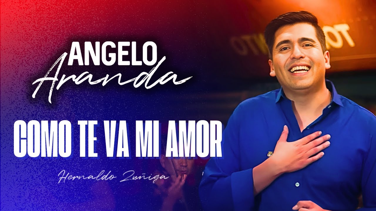 Angelo Aranda -  COMO TE VA MI AMOR - [ Video Oficial ]