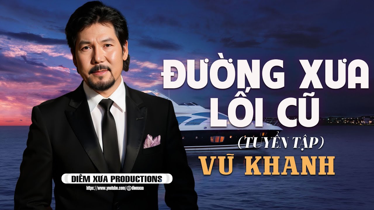 VŨ KHANH - Những Bài Tình Ca Hay Nhất Sự Nghiệp