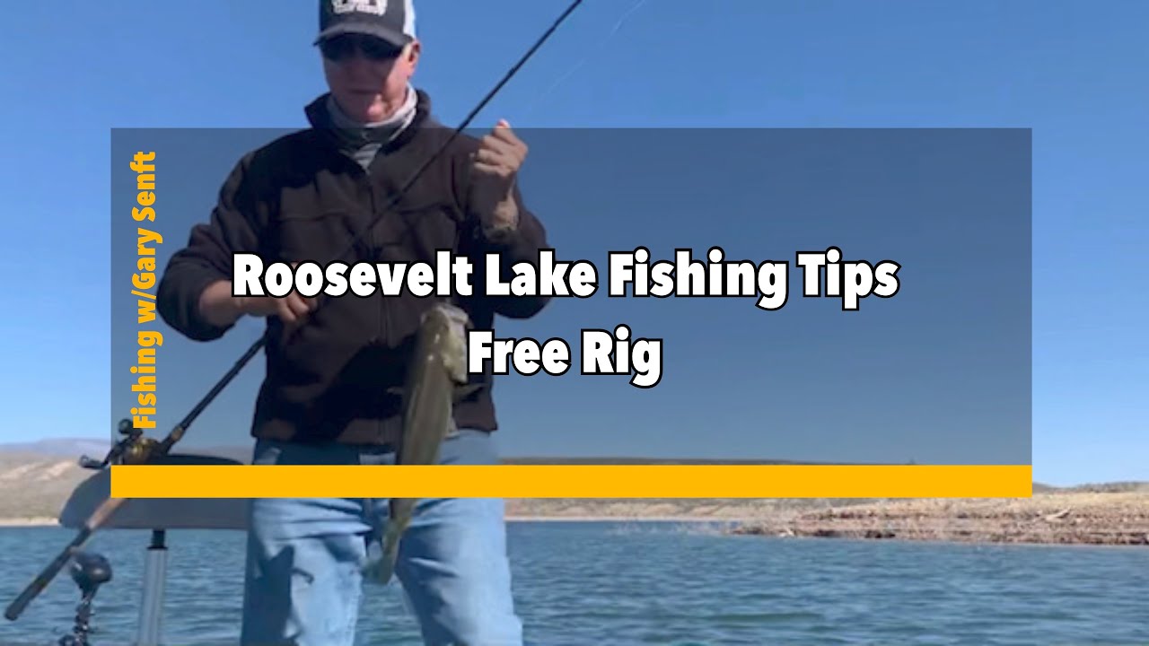 Roosevelt Lake Fishing Tips - Free Rig