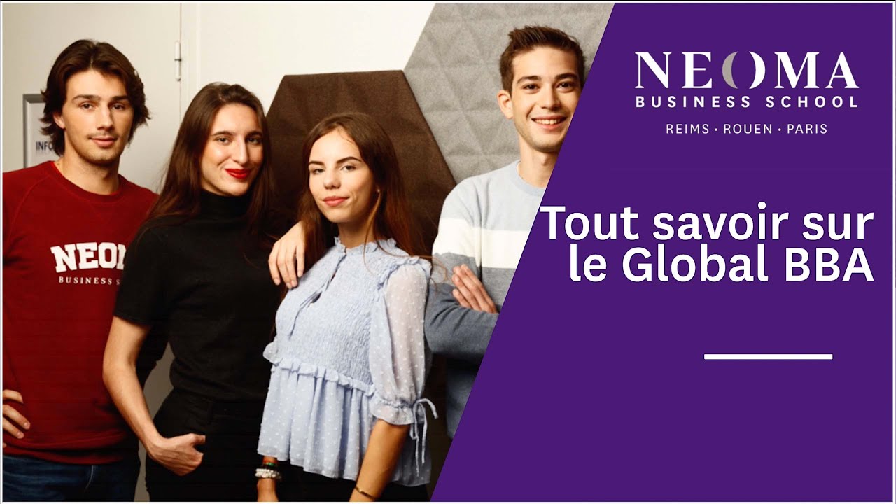 Découvrez la formation et les questions sur le Global BBA de NEOMA Business School