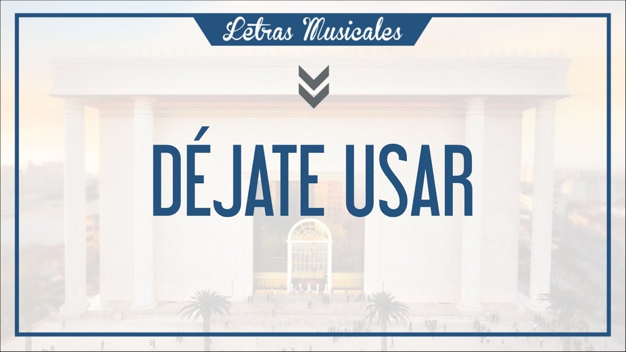 Déjate Usar -Deixa Eu Te Usar- IURD Letra/Musica