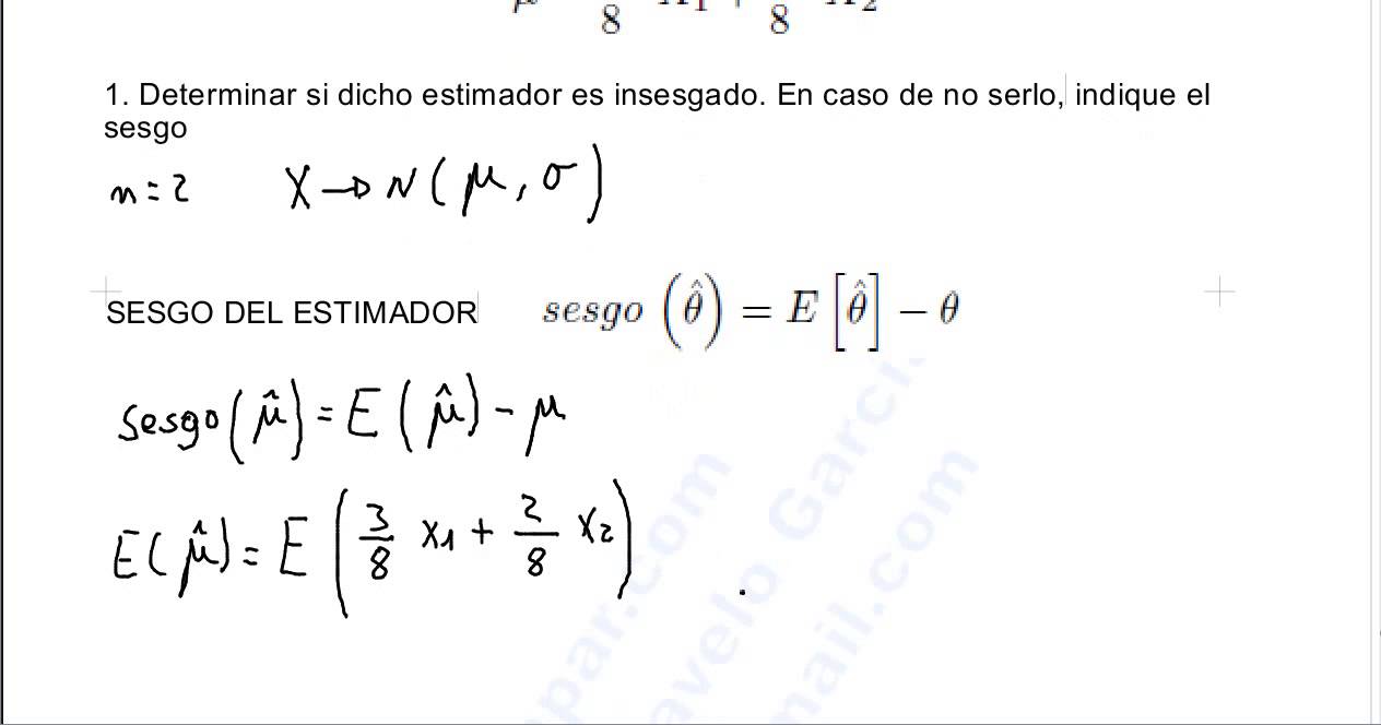 ESTADÍSTICA INFERENCIAL I, EJERCICIO 8: SESGO DEL ESTIMADOR