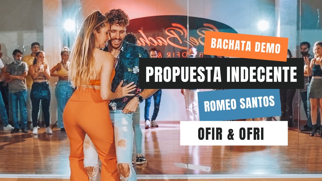 OFIR & OFRI | BACHATA DANCE | Romeo Santos - Propuesta Indecente
