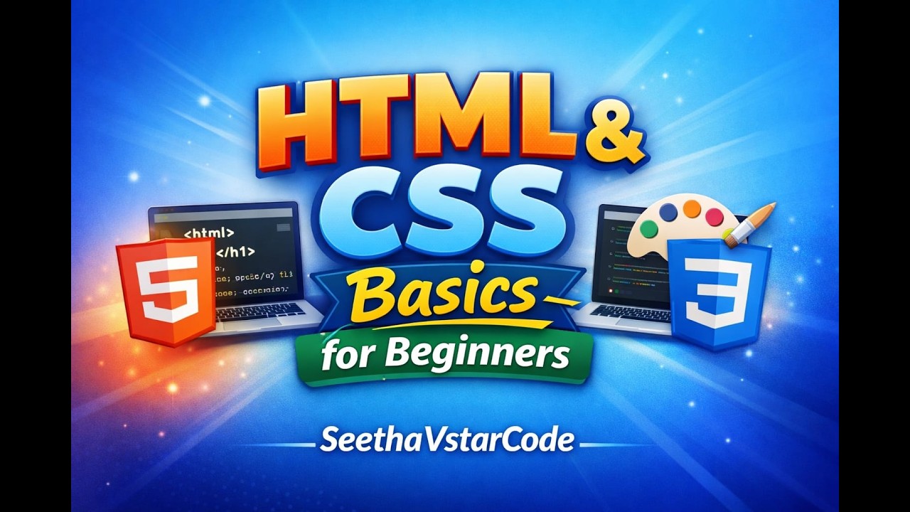 HTML & CSS Basics for Beginners | SeethaVstarCode