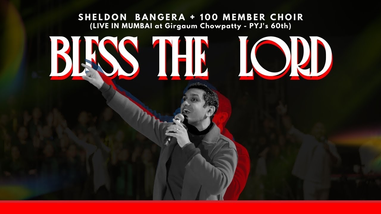 Bless the Lord - LIVE | Sheldon Bangera