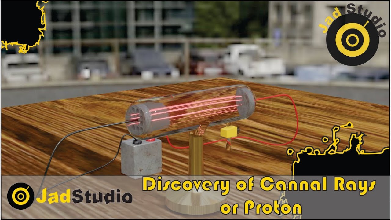 canal ray and discovery of proton