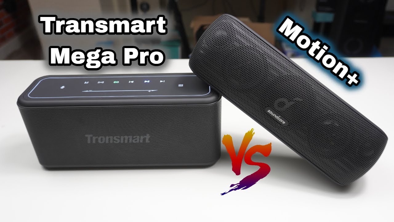 Anker Soundcore Motion+ Vs Transmart Mega Pro